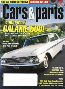 CARS & PARTS 2009 OCT - GALAXIE 500, '28 STUTZ BLACK HAWK, '32 CADILLAC, 67 T&C